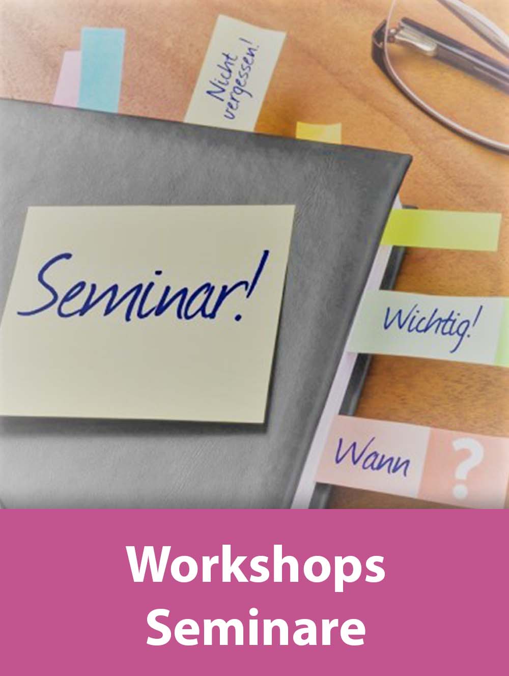 Workshops / Seminare